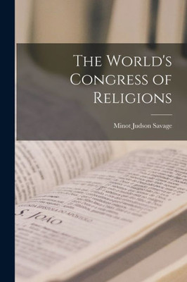 The World's Congress Of Religions