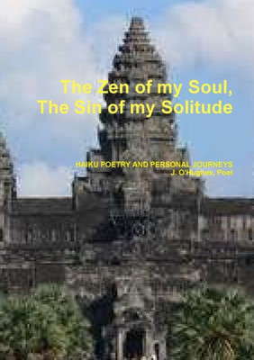 The Zen Of My Soul, The Sin Of My Solitude