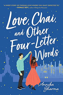 Love, Chai, And Other Four-Letter Words: A Sweet Multicultural Contemporary Romance (Chai Masala Club, 1)