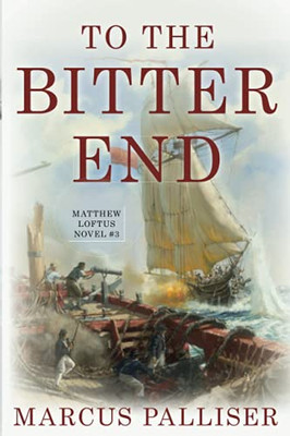 To The Bitter End (Matthew Loftus)