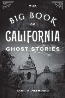 The Big Book Of California Ghost Stories