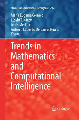 Trends In Mathematics And Computational Intelligence (Studies In Computational Intelligence)