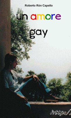 Un Amore Gay (Italian Edition)