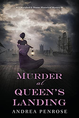 Murder At Queen'S Landing: A Captivating Historical Regency Mystery (A Wrexford & Sloane Mystery)