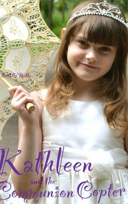 Kathleen And The Communion Copter Kathleen And The Communion Copter