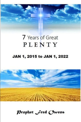 Seven Years Of Great Plenty