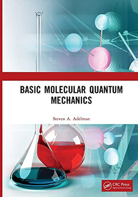 Basic Molecular Quantum Mechanics (Paperback)