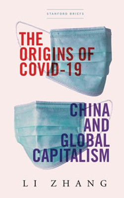 The Origins Of Covid-19: China And Global Capitalism