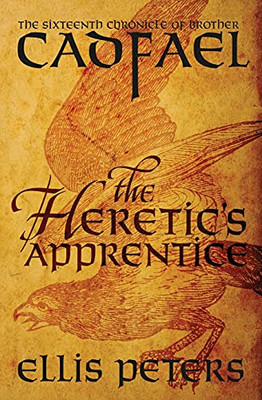 The Heretic'S Apprentice (The Chronicles Of Brother Cadfael)