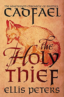The Holy Thief (The Chronicles Of Brother Cadfael, 19)
