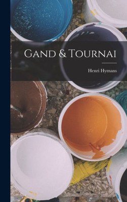 Gand & Tournai (French Edition)