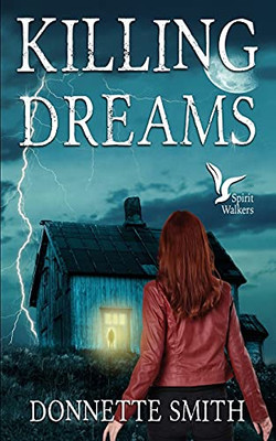 Killing Dreams (Spirit Walkers)