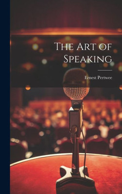 The Art Of Speaking