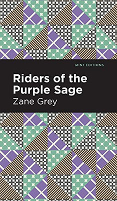Riders Of The Purple Sage (Mint Editions)