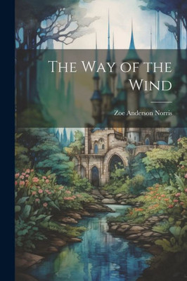 The Way Of The Wind