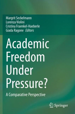 Academic Freedom Under Pressure?: A Comparative Perspective