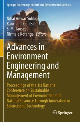 Advances In Environment Engineering And Management: Proceedings Of The 1St National Conference On Sustainable Management Of Environment And Natural ... In Earth And Environmental Sciences)