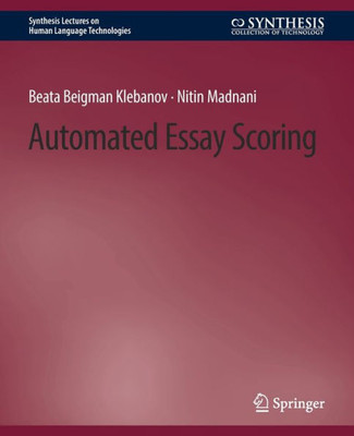 Automated Essay Scoring (Synthesis Lectures On Human Language Technologies)