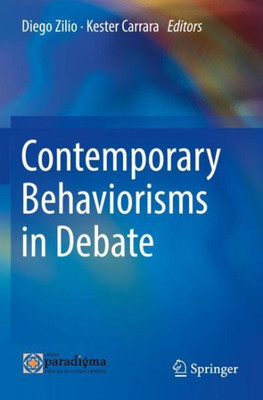 Contemporary Behaviorisms In Debate