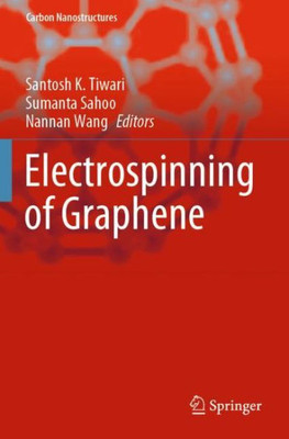 Electrospinning Of Graphene (Carbon Nanostructures)