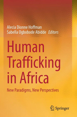 Human Trafficking In Africa: New Paradigms, New Perspectives