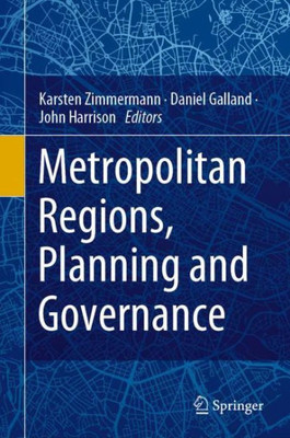 Metropolitan Regions, Planning And Governance