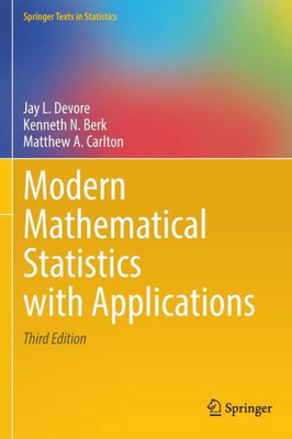 Modern Mathematical Statistics With Applications (Springer Texts In Statistics)