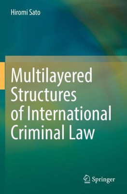 Multilayered Structures Of International Criminal Law