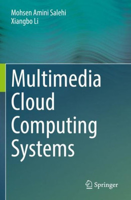 Multimedia Cloud Computing Systems