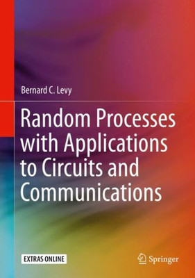 Random Processes With Applications To Circuits And Communications