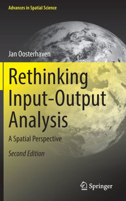 Rethinking Input-Output Analysis: A Spatial Perspective (Advances In Spatial Science)