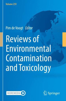 Reviews Of Environmental Contamination And Toxicology Volume 259