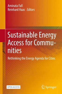 Sustainable Energy Access For Communities: Rethinking The Energy Agenda For Cities
