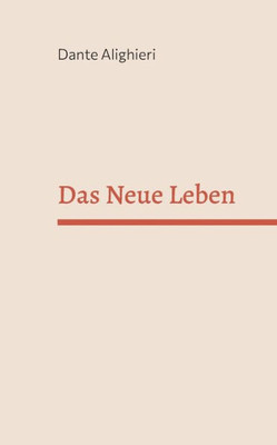 Das Neue Leben (German Edition)