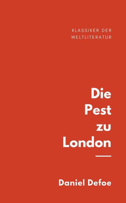 Die Pest Zu London (German Edition)