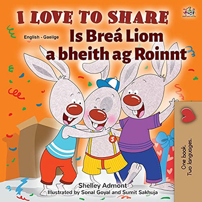 I Love To Share (English Irish Bilingual Book For Kids) (English Irish Bilingual Collection) (Scots Gaelic Edition)