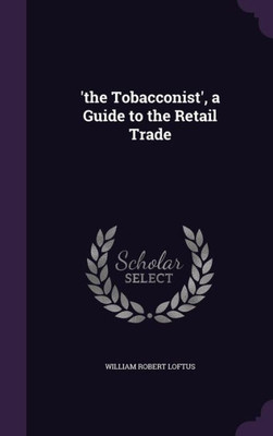 'The Tobacconist', A Guide To The Retail Trade