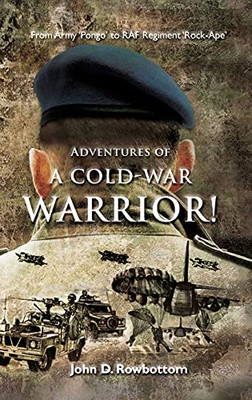 Adventures Of A Cold-War Warrior! (Hardcover)