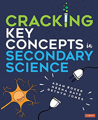 Cracking Key Concepts In Secondary Science (Corwin Ltd) (Paperback)