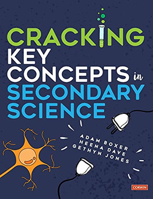 Cracking Key Concepts In Secondary Science (Corwin Ltd) (Hardcover)