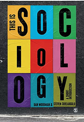 This Is Sociology: A Short Introduction (Paperback)