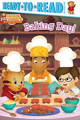 Baking Day!: Ready-To-Read Pre-Level 1 (Daniel Tiger'S Neighborhood)