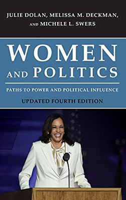 Women And Politics: Paths To Power And Political Influence