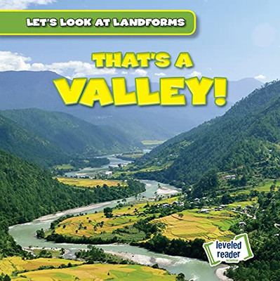 That'S A Valley! (Let'S Look At Landforms)