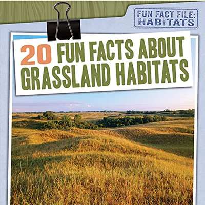 20 Fun Facts About Grassland Habitats (Fun Fact File: Habitats) (Paperback)