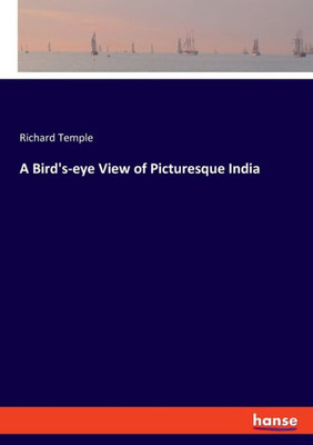 A Bird's-Eye View Of Picturesque India