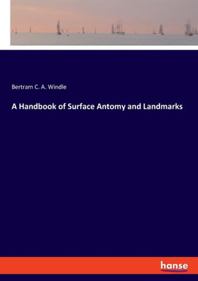 A Handbook Of Surface Antomy And Landmarks