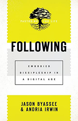 Following (Pastoring For Life: Theological Wisdom For Ministering Well)