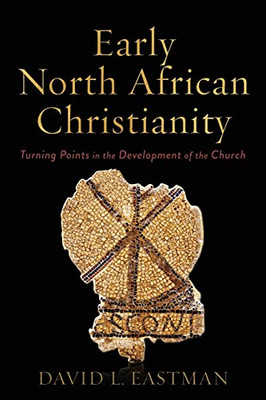 Early North African Christianity (Paperback)