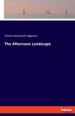 The Afternoon Landscape